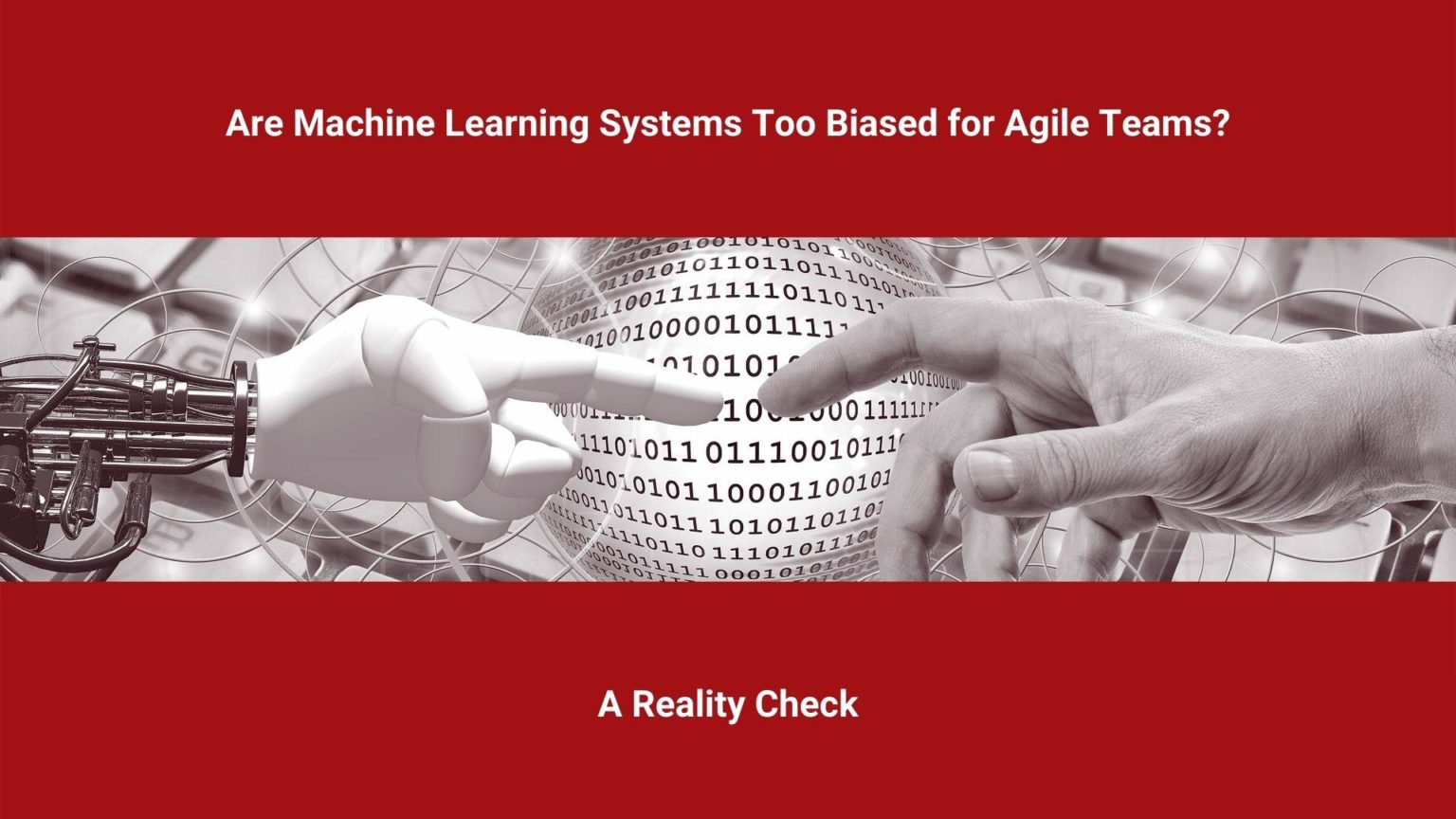 are-machine-learning-systems-too-biased-for-agile-teams-tirsus-online